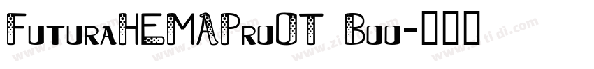 FuturaHEMAProOT Boo字体转换